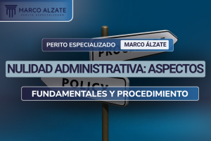 La nulidad administrativa es un mecanismo jurídico que permite impugnar y anular actos administrativos cuando estos vulneran la legalidad o derechos fundamentales