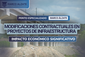 Las modificaciones contractuales constituyen un componente recurrente en la ejecución de proyectos de infraestructura