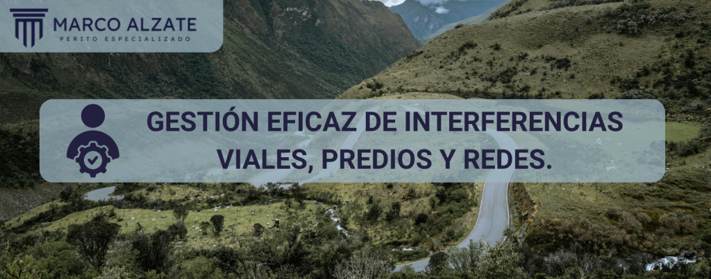Gestión Eficaz de Interferencias Viales, Predios y Redes