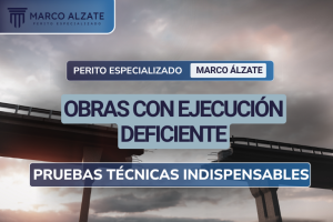 Para demostrar obras con ejecución deficiente no es suficiente con solo afirmarlo, sino que se tiene que demostrar mediante pruebas técnicas.