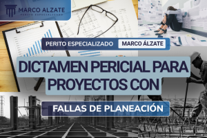 Un dictamen pericial evalúa técnicamente si las dificultades presentadas en la ejecución de proyectos de infraestructura fue por fallas de planeación
